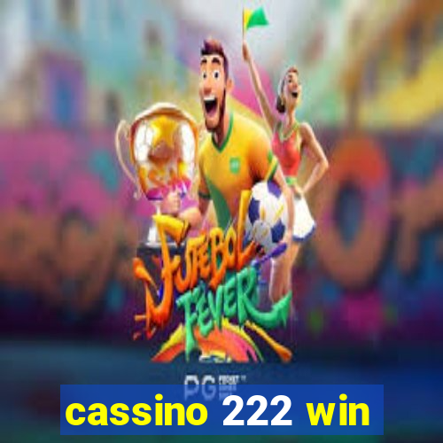 cassino 222 win